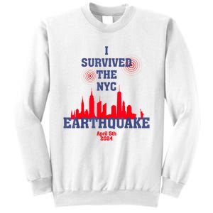 I Survived The Nyc Earthquake April 5th 2024 Sweatshirt