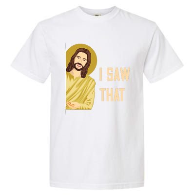 I Saw That Funny Jesus Meme Garment-Dyed Heavyweight T-Shirt