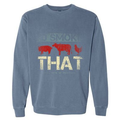 Id Smoke That Barbecue Garment-Dyed Sweatshirt