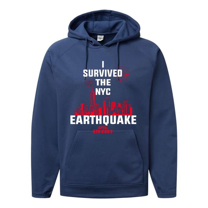 I Survived The Nyc Earthquake 5th April 2024 Performance Fleece Hoodie