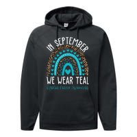 In Sep Tember We Wear Teal Ovarian Cancer Awareness Month Performance Fleece Hoodie