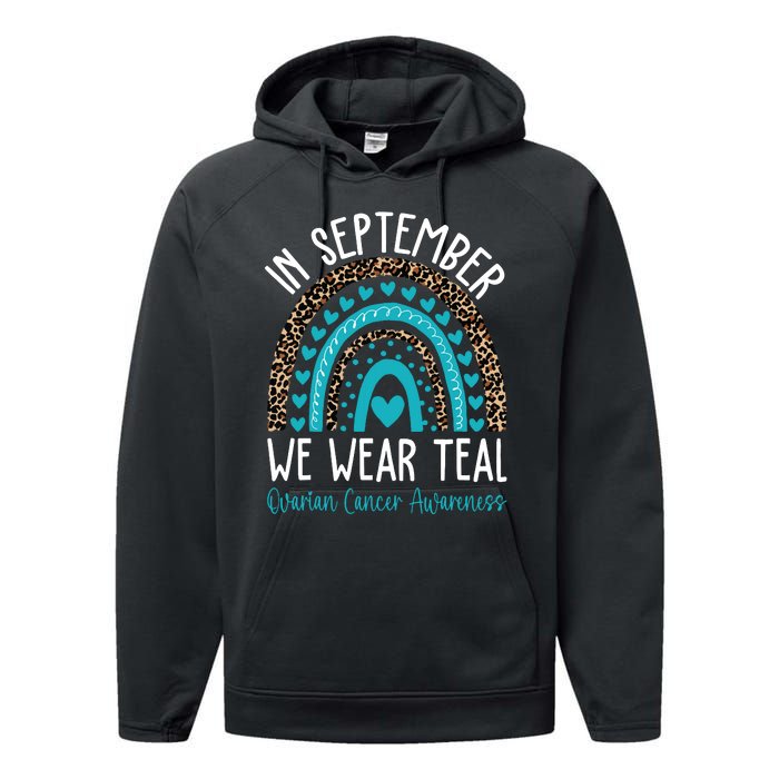 In Sep Tember We Wear Teal Ovarian Cancer Awareness Month Performance Fleece Hoodie