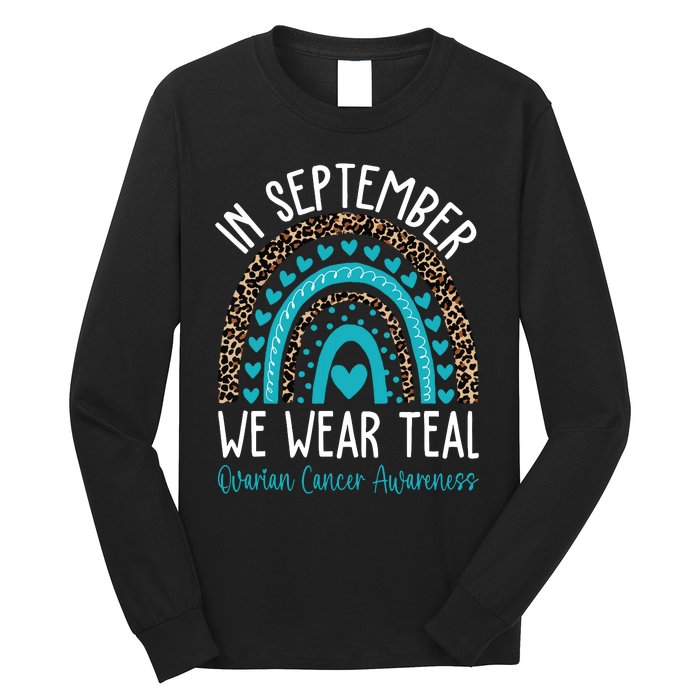 In Sep Tember We Wear Teal Ovarian Cancer Awareness Month Long Sleeve Shirt