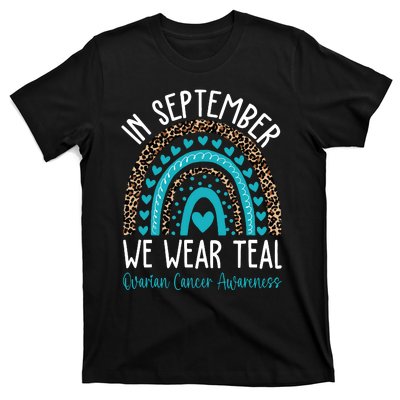 In Sep Tember We Wear Teal Ovarian Cancer Awareness Month T-Shirt