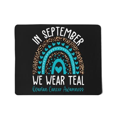 In Sep Tember We Wear Teal Ovarian Cancer Awareness Month Mousepad