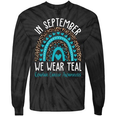 In Sep Tember We Wear Teal Ovarian Cancer Awareness Month Tie-Dye Long Sleeve Shirt