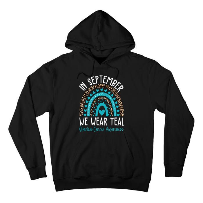 In Sep Tember We Wear Teal Ovarian Cancer Awareness Month Tall Hoodie