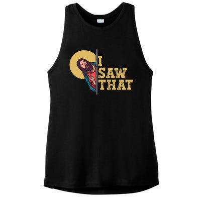 I Saw That Jesus Funny Christian Design Easter Ladies PosiCharge Tri-Blend Wicking Tank