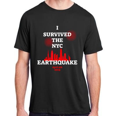 I Survived The Nyc Earthquake April 5th 2024 Adult ChromaSoft Performance T-Shirt