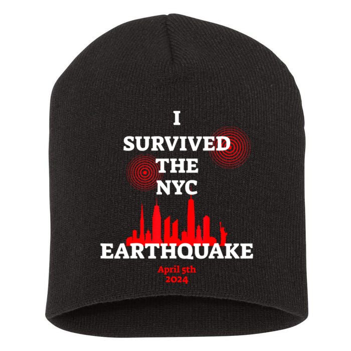 I Survived The Nyc Earthquake April 5th 2024 Short Acrylic Beanie