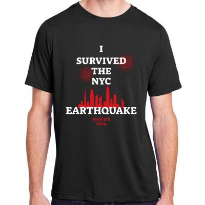 I Survived The Nyc Earthquake 5th April 2024 Adult ChromaSoft Performance T-Shirt