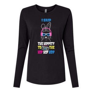 I Said The Hippity To The Hip Hop Bunny Funny Womens Cotton Relaxed Long Sleeve T-Shirt