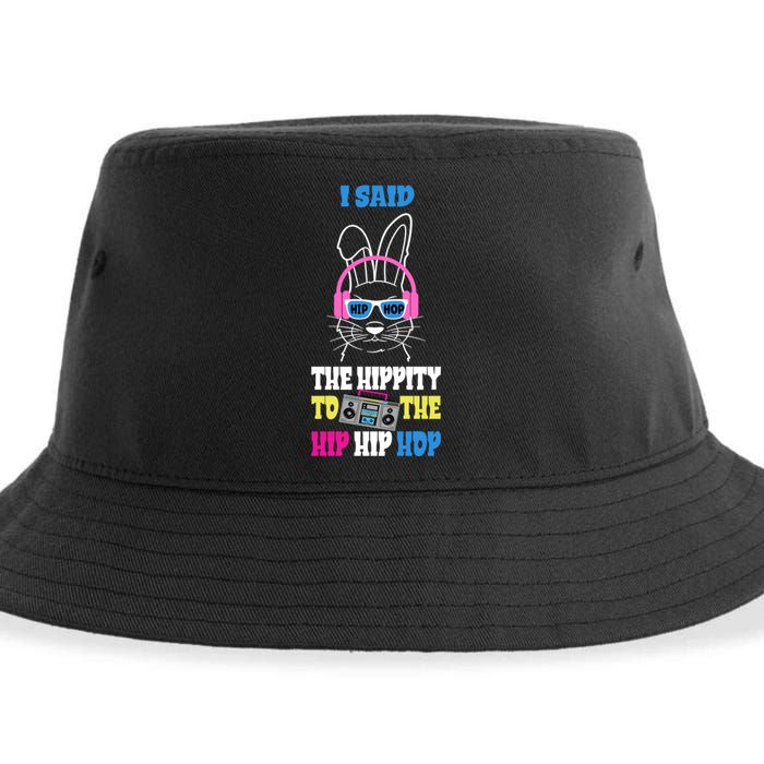 I Said The Hippity To The Hip Hop Bunny Funny Sustainable Bucket Hat