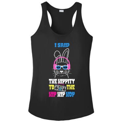 I Said The Hippity To The Hip Hop Bunny Funny Ladies PosiCharge Competitor Racerback Tank