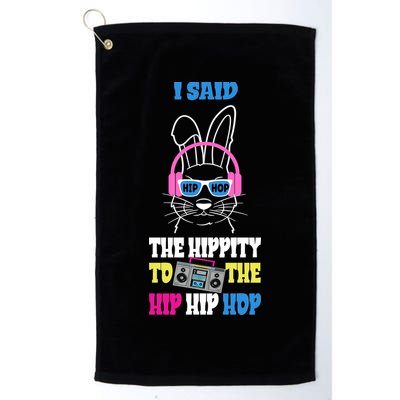 I Said The Hippity To The Hip Hop Bunny Funny Golf Towel