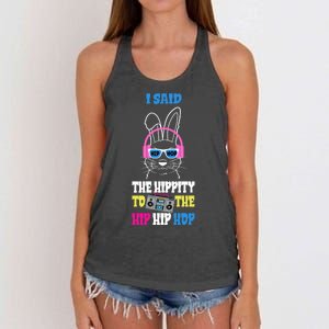 I Said The Hippity To The Hip Hop Bunny Funny Women's Knotted Racerback Tank