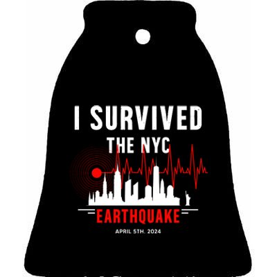 I Survived The Nyc Earthquake 5th April 2024 Ceramic Bell Ornament