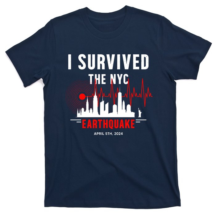 I Survived The Nyc Earthquake 5th April 2024 T-Shirt