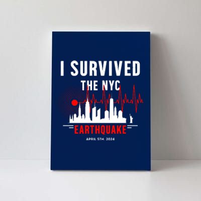 I Survived The Nyc Earthquake 5th April 2024 Canvas