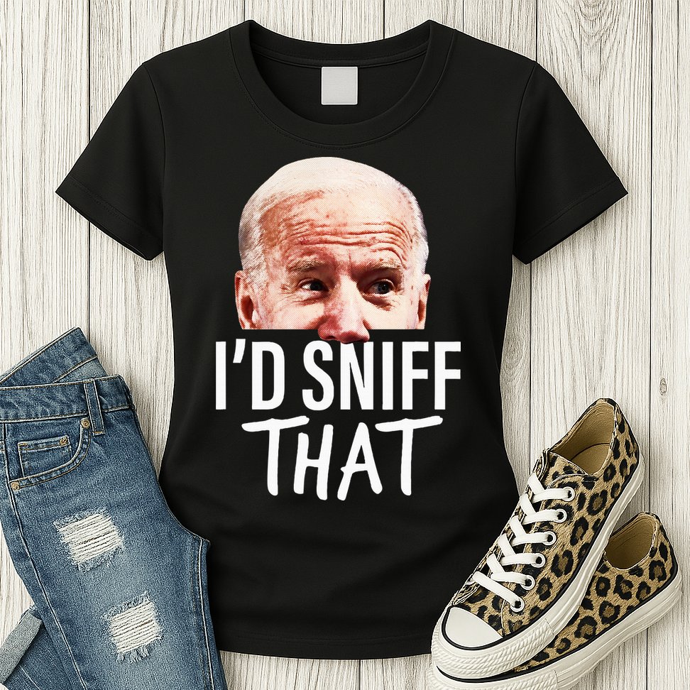 ID Sniff That. Anti Joe Biden Womens T-Shirt