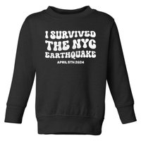 I Survived The Nyc Earthquake April 5th 2024 Toddler Sweatshirt