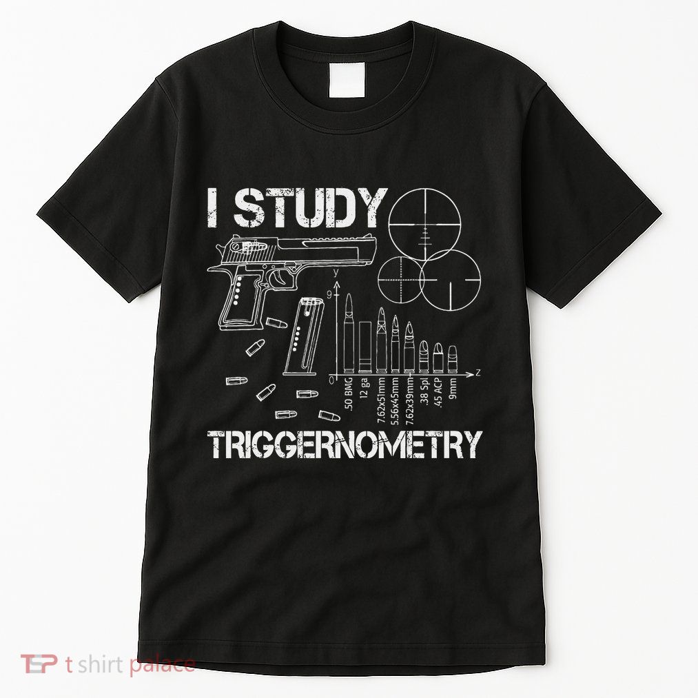 I Study Triggernometry Gun Tall T-Shirt