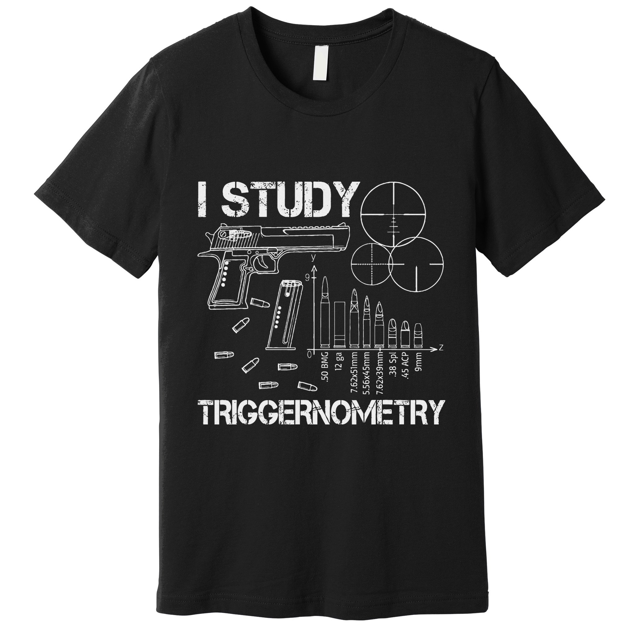 I Study Triggernometry Gun Premium T-Shirt