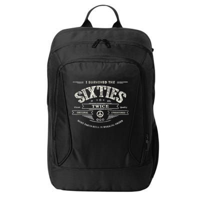 I SURVIVED The SIXTIES TWICE Built In 60s 70th 60th Birthday City Backpack
