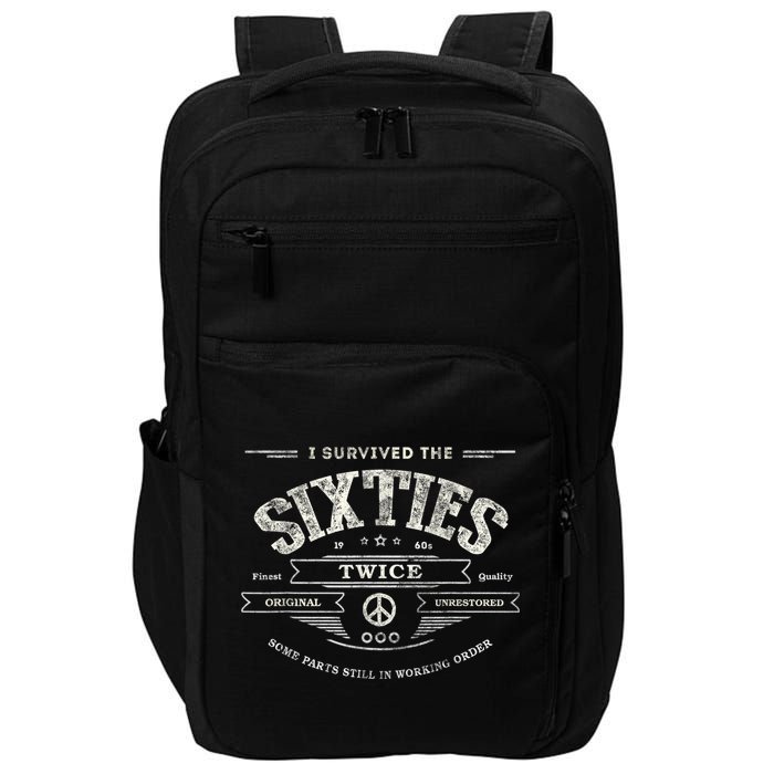 I SURVIVED The SIXTIES TWICE Built In 60s 70th 60th Birthday Impact Tech Backpack