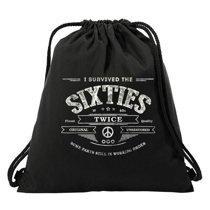 I SURVIVED The SIXTIES TWICE Built In 60s 70th 60th Birthday Drawstring Bag