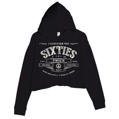 I SURVIVED The SIXTIES TWICE Built In 60s 70th 60th Birthday Crop Fleece Hoodie