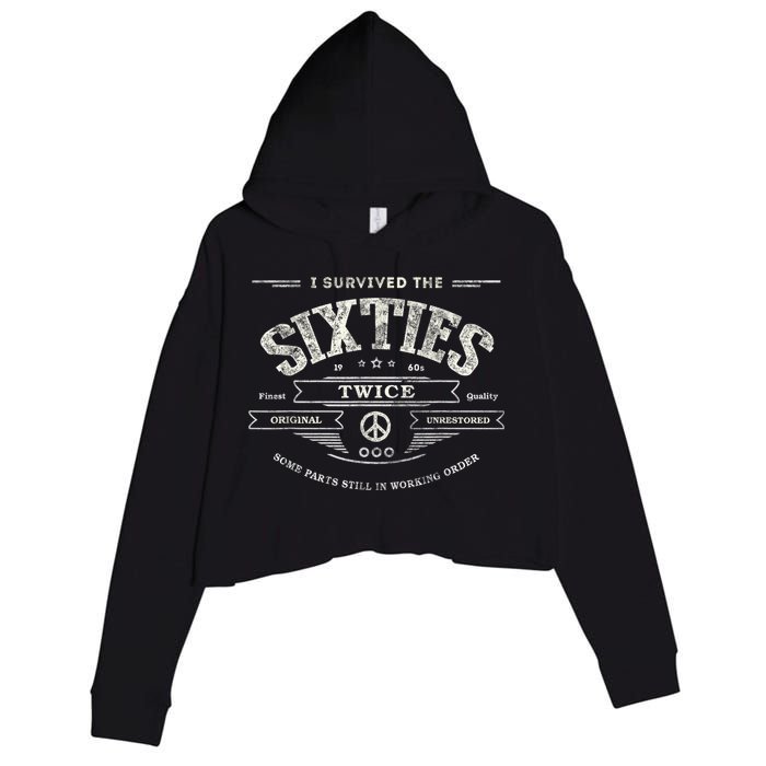 I SURVIVED The SIXTIES TWICE Built In 60s 70th 60th Birthday Crop Fleece Hoodie
