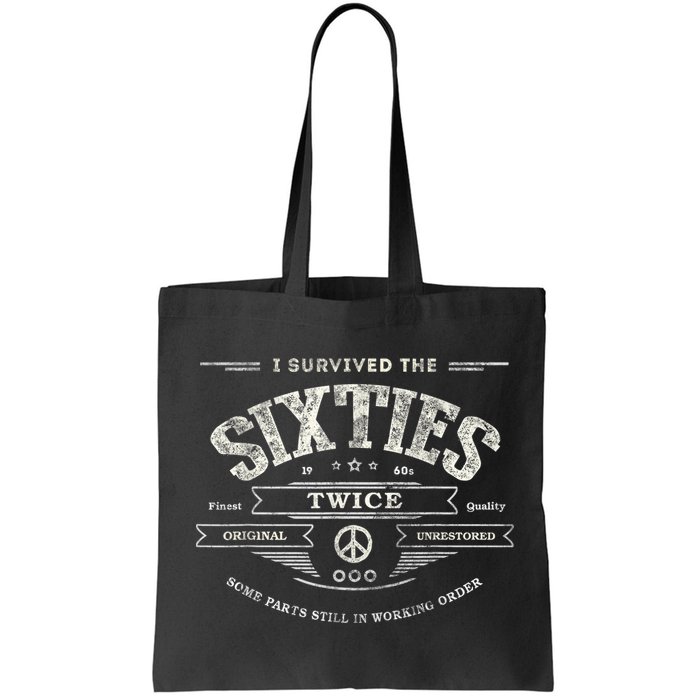 I SURVIVED The SIXTIES TWICE Built In 60s 70th 60th Birthday Bag