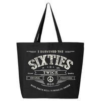 I SURVIVED The SIXTIES TWICE Built In 60s 70th 60th Birthday 25L Jumbo Tote