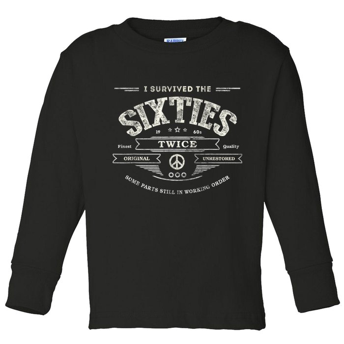I SURVIVED The SIXTIES TWICE Built In 60s 70th 60th Birthday Toddler Long Sleeve Shirt