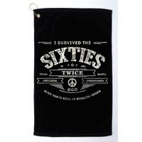 I SURVIVED The SIXTIES TWICE Built In 60s 70th 60th Birthday Golf Towel