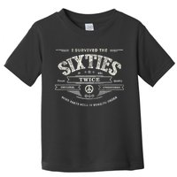 I SURVIVED The SIXTIES TWICE Built In 60s 70th 60th Birthday Toddler T-Shirt
