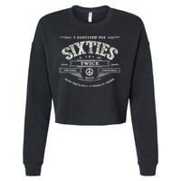 I SURVIVED The SIXTIES TWICE Built In 60s 70th 60th Birthday Cropped Pullover Crew