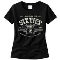 I SURVIVED The SIXTIES TWICE Built In 60s 70th 60th Birthday Womens T-Shirt