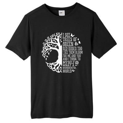 I See Trees Of Green Red Roses Too What A Wonderful World Tall Fusion ChromaSoft Performance T-Shirt