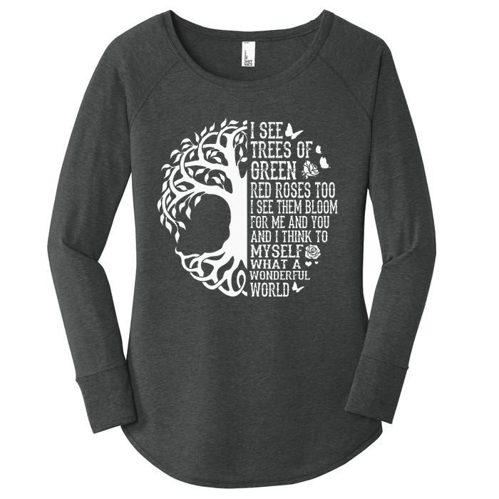 I See Trees Of Green Red Roses Too What A Wonderful World Women's Perfect Tri Tunic Long Sleeve Shirt