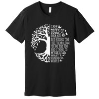 I See Trees Of Green Red Roses Too What A Wonderful World Premium T-Shirt