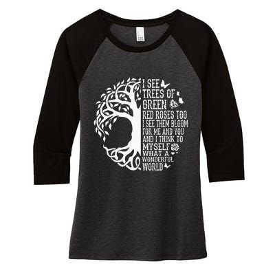 I See Trees Of Green Red Roses Too What A Wonderful World Women's Tri-Blend 3/4-Sleeve Raglan Shirt