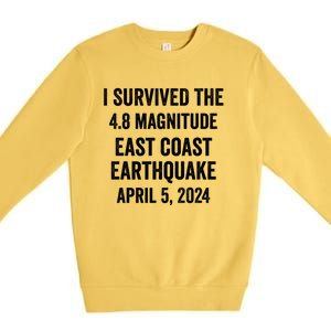 I Survived The April 5 East Coast Earthquake 2024 Premium Crewneck Sweatshirt