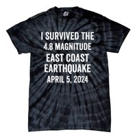 I Survived The April 5 East Coast Earthquake 2024 Tie-Dye T-Shirt