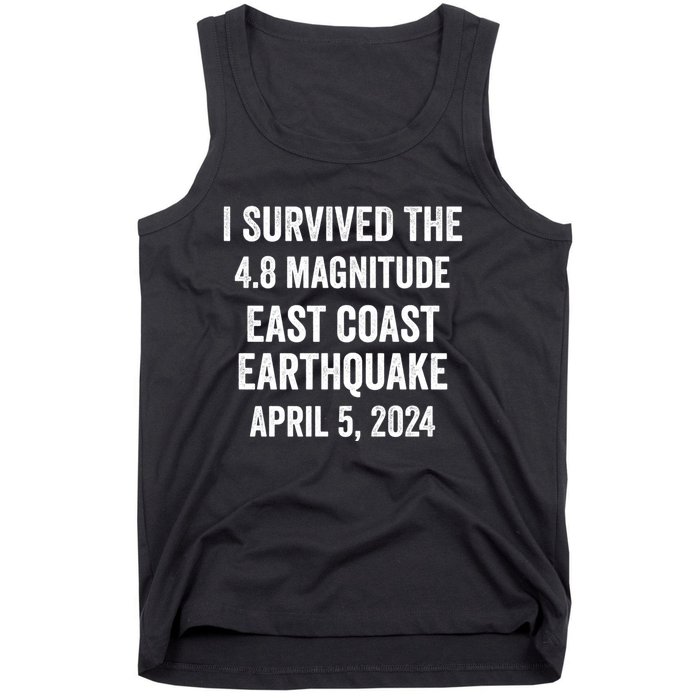 I Survived The April 5 East Coast Earthquake 2024 Tank Top