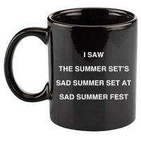 I Saw The Summer SetS Sad Summer Set At Sad Summer Fest 11oz C Handle Ceramic Mug