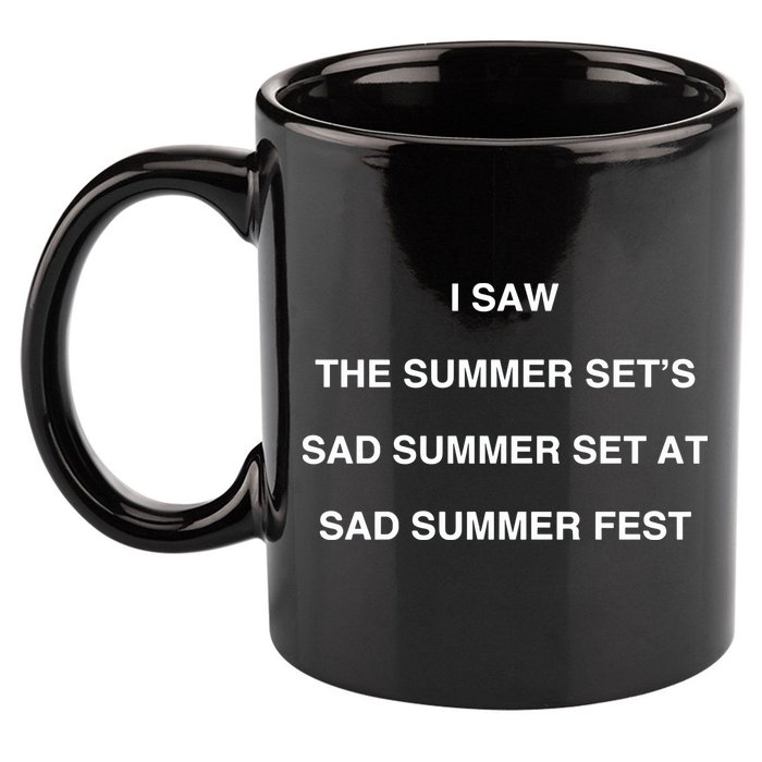 I Saw The Summer SetS Sad Summer Set At Sad Summer Fest 11oz C Handle Ceramic Mug