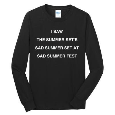 I Saw The Summer SetS Sad Summer Set At Sad Summer Fest Tall Long Sleeve T-Shirt