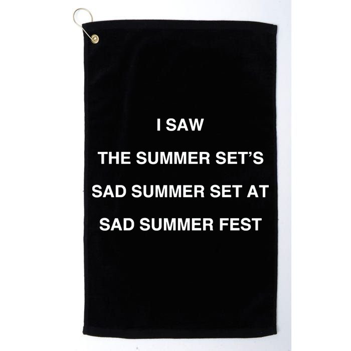 I Saw The Summer SetS Sad Summer Set At Sad Summer Fest Golf Towel